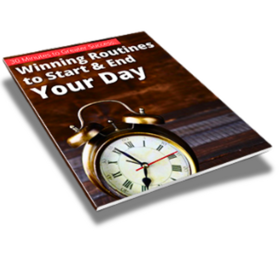 30 Minutes to Greater Success: Daily Routines for Winning Mornings & Evenings